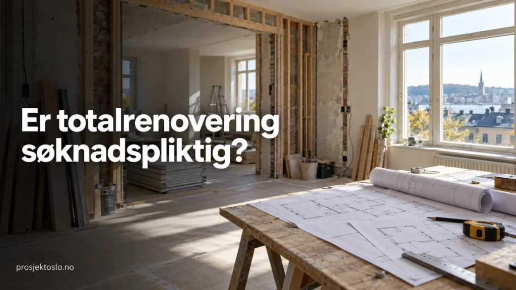 Er totalrenovering søknadspliktig?